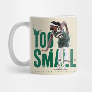 Patrick Beverley Too Small Mug